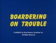 Boardering Trouble.jpg