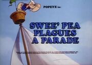 Swee'Pea Plagues A Parade-01