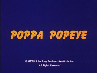 Popeye - Poppa Popeye - Title Card