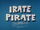 Irate Pirate