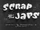 Scrap the Japs