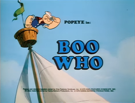 Boo Who | Popeye the Sailorpedia | Fandom