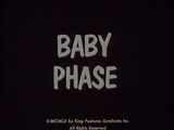 Baby Phase