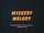 Myskery Melody