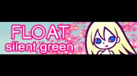 FLOAT_「silent_green」