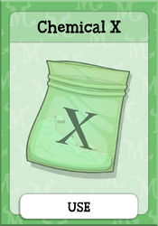 Chemical X (turns your Poptropican into a monster)