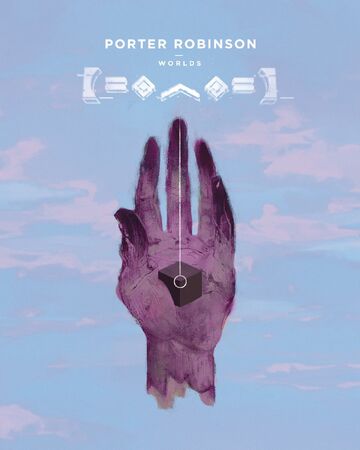 Goodbye To A World Porter Robinson Wiki Fandom All high quality rips from siivagunner featuring screamers. world porter robinson wiki fandom