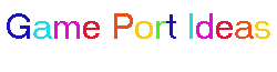 Game Port Ideas Wikia