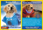 After gaining an Inspiron Power Ring, Budderball (Air Buddies) possessed great strength.