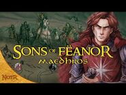 The Sons of Fëanor- Maedhros - Tolkien Explained-2