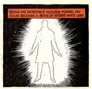 Doctor Solar (Gold Key Comics) become a beam of intense white light.