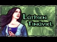 Lúthien Tinúviel - Daughter of Twilight - Of Beren and Lúthien - Silmarillion Series - Part 2 of 9-2