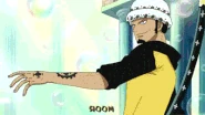 Trafalgar D. Water Law (One Piece) Ope ope no mi.gif (2.89 MB) Thanks to the power of the Op-Op/Ope Ope Fruit, Trafalgar D. Water Law (One Piece) can manipulate and create spatial effects like a barrier called ROOM...