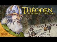 The Complete Travels of Théoden, King of Rohan - Tolkien Explained-2