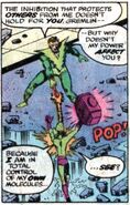 Impossible Man's (Marvel Comics) total control over his molecules allowed him to combat Molecule Man and resist his powers.