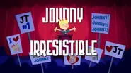 Johnny Test (Johnny Test) became so irresistible one episode when he and Dukey were zapped by a ray.