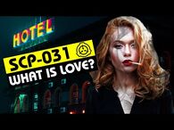 SCP-031 - What Is Love? (SCP Orientation)