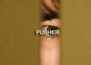 Pusher (Push)