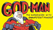 God-Man (Tom the Dancing Bug) is the superhero with omnipotent powers.