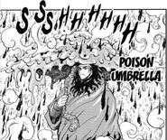 Claiming it can even block bullets from a Machine Gun, Coco (Toriko) creating an umbrella out of poison to protect himself against Poison Rain.