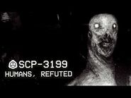 SCP-3199 - Humans, Refuted - Object Class - Keter - Predatory SCP-2