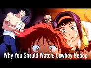 Why You Should Watch- Cowboy Bebop-2