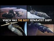 Which of the Core Ships of the Separatist Fleet was Designed the Best?-2