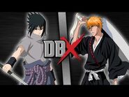 Sasuke VS Ichigo - DBX