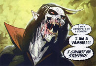 Morbius (Marvel Zombies) is half-vampire half-zombie.