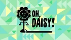 Oh, daisy!