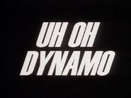 Uh-Oh-Dynamo