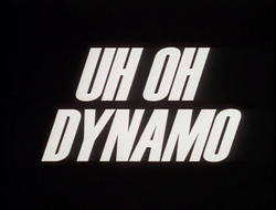 113. Uh Oh Dynamo.png