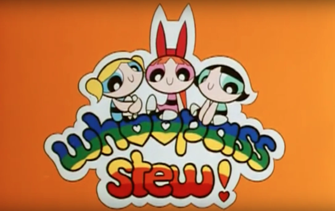 Whoopass Stew | Powerpuff Girls Wiki 