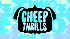 Cheep Thrills Title Card