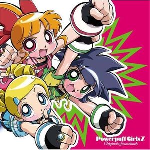 Music - The Powerpuffgirls Z Wiki - Fandom