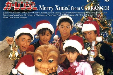 Merry Xmas! From Carranger | RangerWiki | Fandom