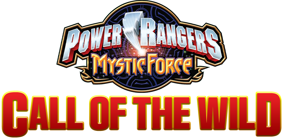 Power Rangers Mystic Force: Call of The Wild | Power Rangers Fanon Wiki ...