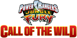 Power Rangers Jungle Fury: Call of The Wild | Power Rangers Fanon Wiki ...
