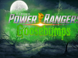 Power Rangers Goosebumps