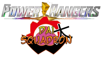 Power Rangers Dai Squadron | Power Rangers Fanon Wiki | Fandom