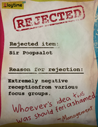 The rejection of Sir Poops-A-Lot.