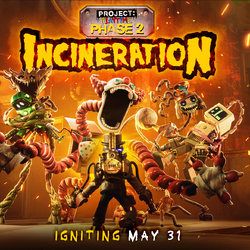 Phase 2: Incineration Launch Trailer, Poppy Playtime Wiki
