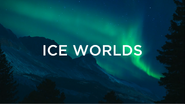 Ice Worlds