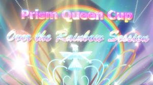 Over The Rainbow Session | Pretty Rhythm Rainbow Live Wiki