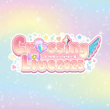 Pretty Series Crossing Live 2025