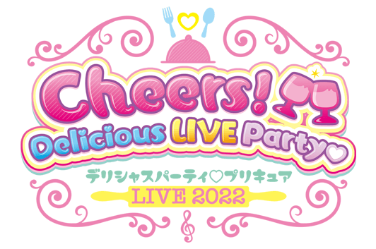 Delicious Party♡Pretty Cure LIVE 2022: Cheers! Delicious LIVE 