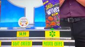 She says the Takis Waves dragon sweet chili potato chips are less expensive than the Alouette goat cheese crumbles.