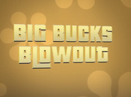 TPIRTBE Big Bucks Blowout