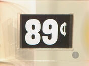 Everything has to be less than 89¢.