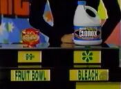 She is correct. She says the Clorox bleach is more expensive than the Dole fruit bowl.